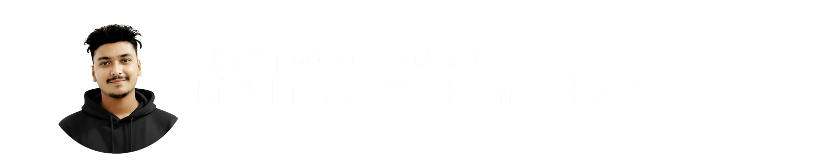 SEO EXPERT MIRAZ Best SEO Expert In Bangladesh Md. Minhazul Islam Miraz SEO Expert (1)